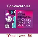 Invitan a unirse al XXII Festival Internacional de la Costa del Seno Mexicano