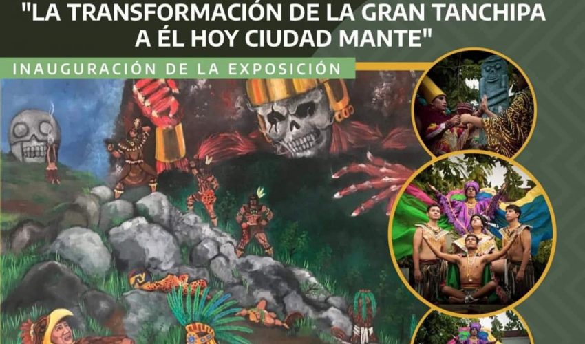 Invitan a exposición «La transformación de la gran Tanchipa a él hoy Ciudad Mante»