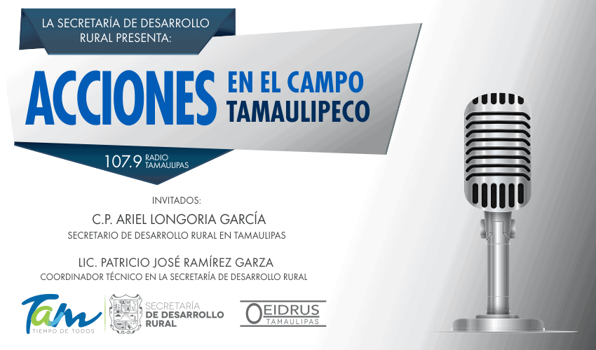 Programa “Acciones en el Campo Tamaulipeco” Tema: Programas 2018