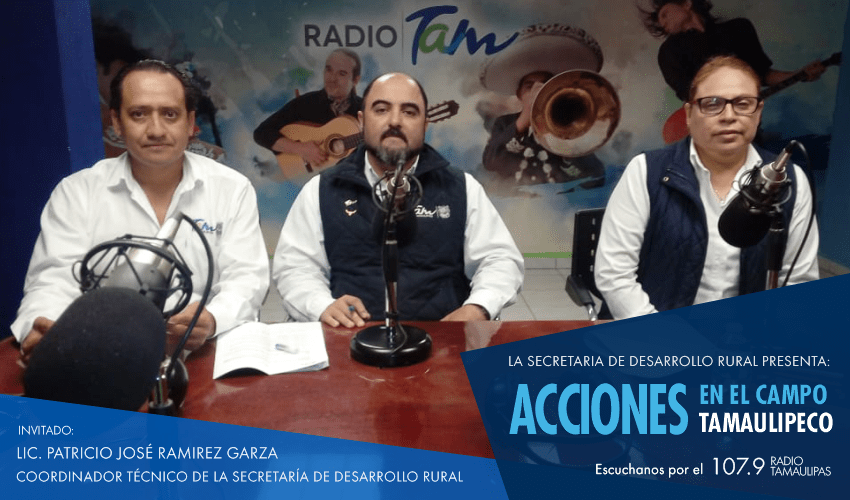 Programa “Acciones en el Campo Tamaulipeco” Tema: Expo Agro Alimentaria Tamaulipas 2019