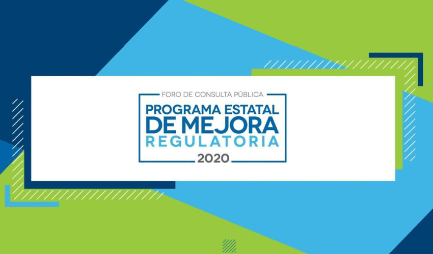 FORO DE CONSULTA PARA ELABORAR EL PROGRAMA ESTATAL DE MEJORA REGULATORIA 2021