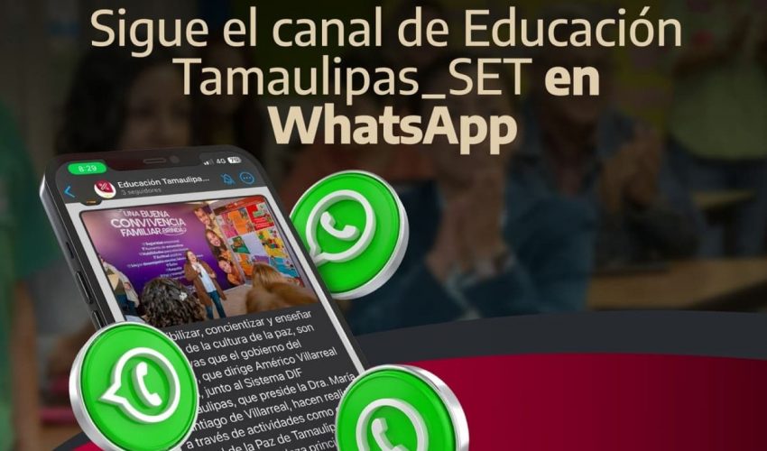 Secretaría de Educación de Tamaulipas presenta su canal de Whatsapp
