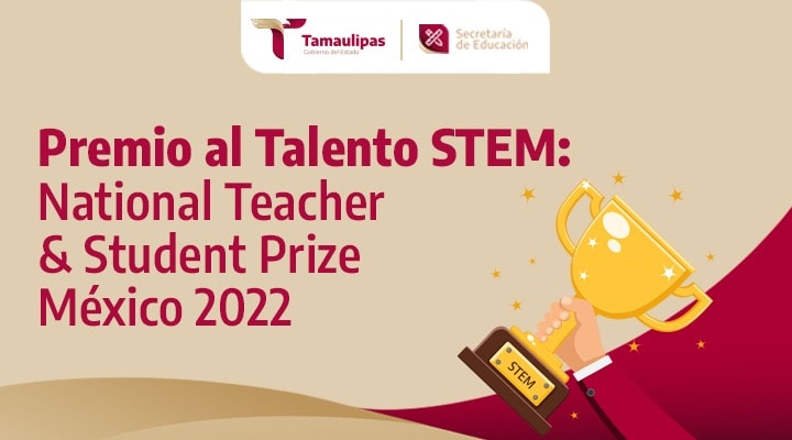 Premio al Talento STEM: National Teacher & Student Prize México 2022
