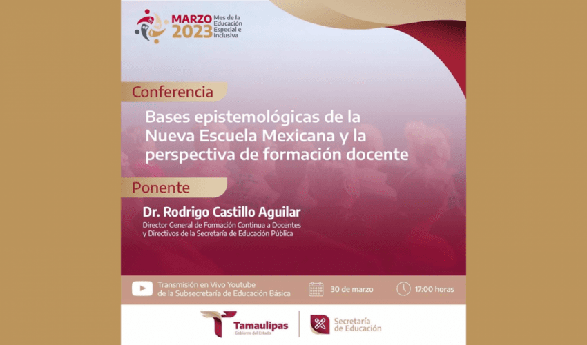 Conferencia “Bases Epistemológicas de la Nueva Escuela Mexicana y la Perspectiva de Formación Docente”