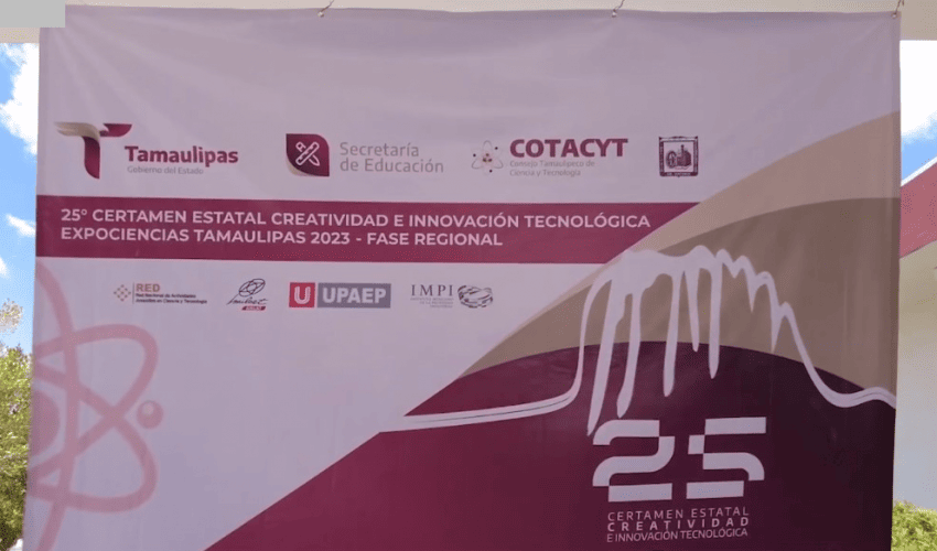 Certamen Regional de Creatividad e Innovación Tecnológica ExpoCiencias Tamaulipas 2023