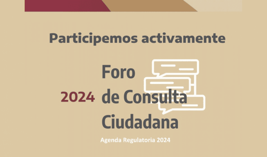 Foro de Consulta Ciudadana para elaborar la Agenda Regulatoria 2024