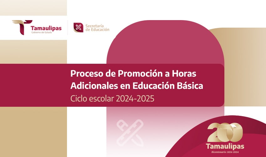 Proceso de Promoción a Horas Adicionales en Educación Básica, ciclo escolar 2024-2025