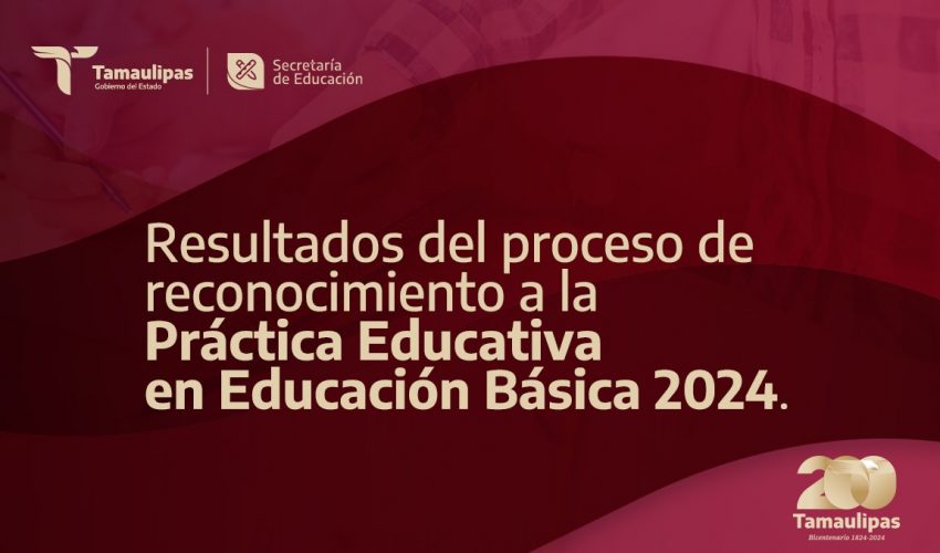 Resultados del proceso de reconocimiento a la Práctica Educativa en Educación Básica 2024