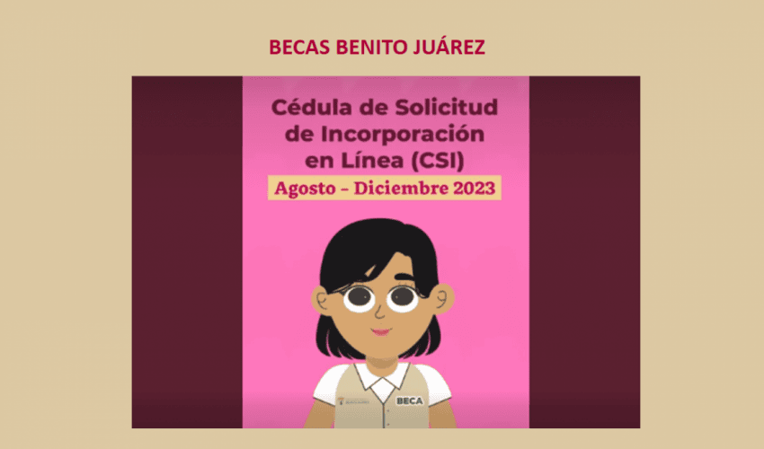 Becas Benito Juárez – CSI en Línea