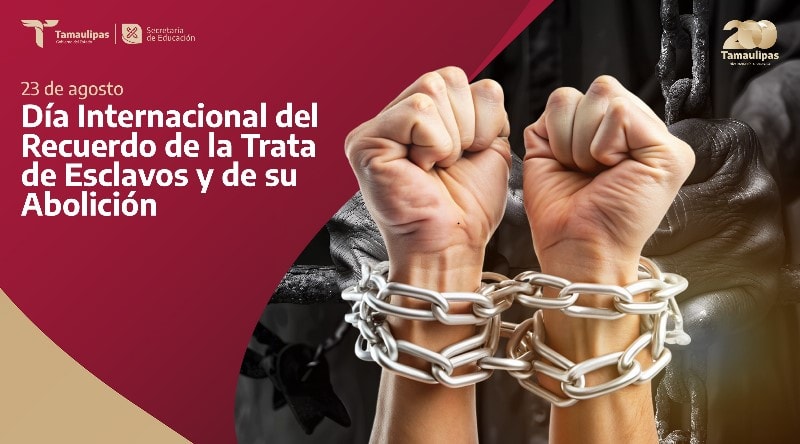 Efeméride – Día Internacional del Recuerdo de la Trata de Esclavos y de su Abolición