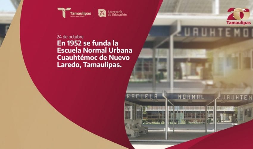 Efeméride – Escuela Normal Urbana Cuauhtémoc, de Nuevo Laredo