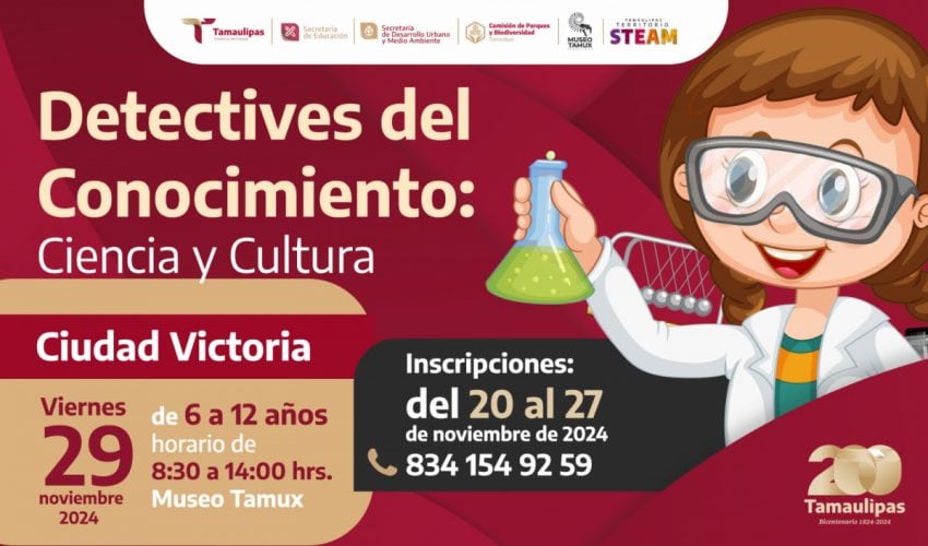 Detectives del Conocimiento Ciencia y Cultura STEAM en Ciudad Victoria