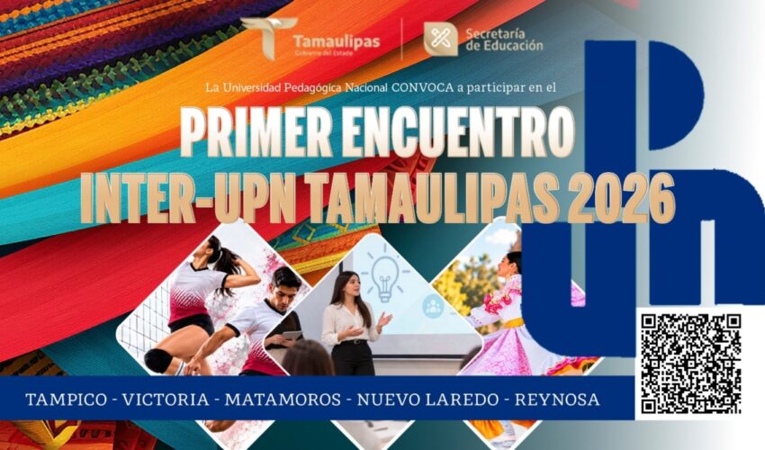 Primer Encuentro Inter-UPN Tamaulipas 2026.