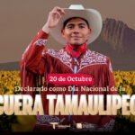 Efeméride – Día Nacional de la Cuera Tamaulipeca