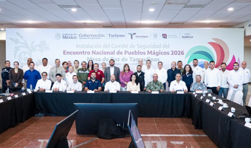 Coordinan acciones de seguridad para el Encuentro Nacional de Pueblos Mágicos 2026 en Tamaulipas