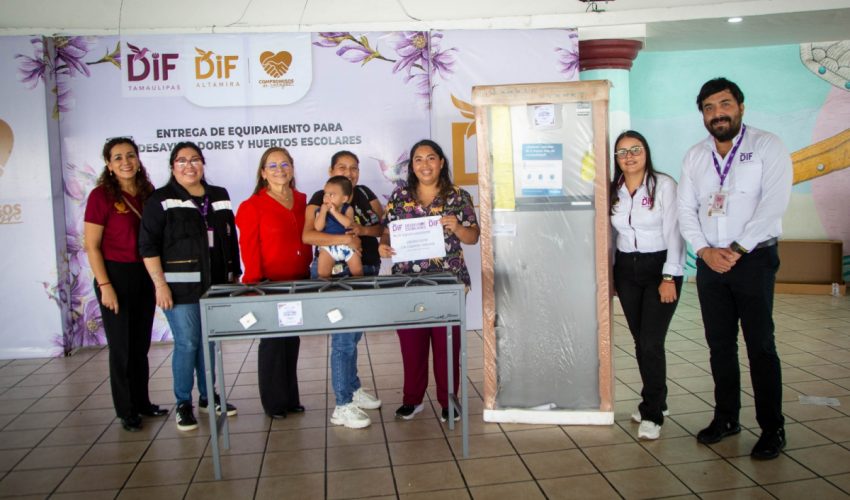 Continúa DIF Tamaulipas equipando desayunadores escolares y comedores comunitarios